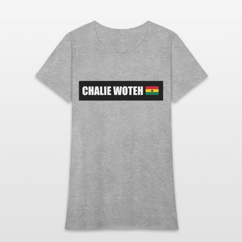 Chalie Woteh Popular Ghana Saying