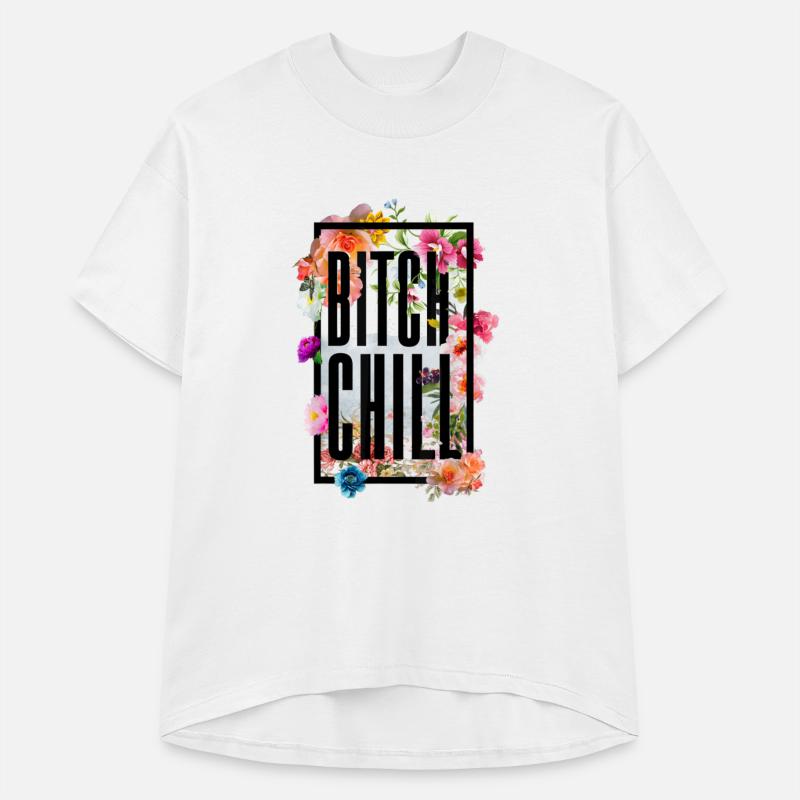 Chill Bitch Funny Inappropriate Adult