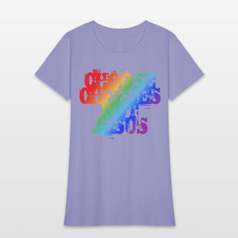 Choose Cheeses - not Jesus LGBTQi+
