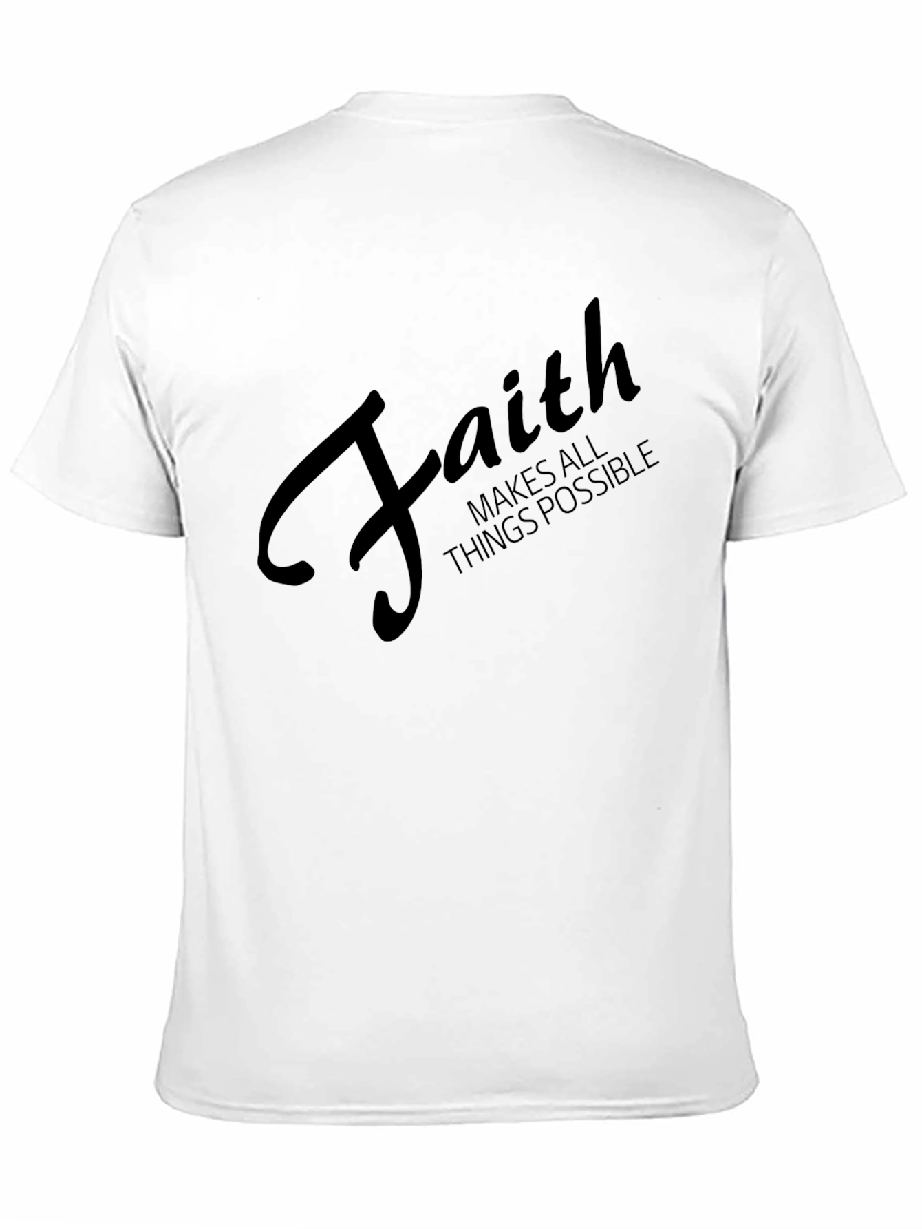Faith Makes All Things Possible Black T-Shirt