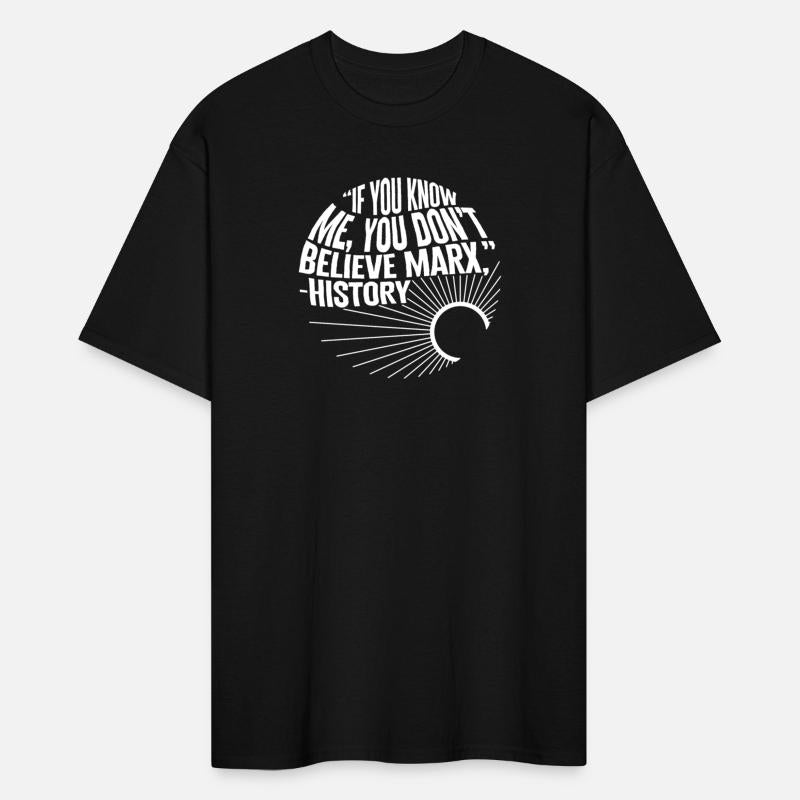 Communism Shirt, If You Know Me You Don't Believe