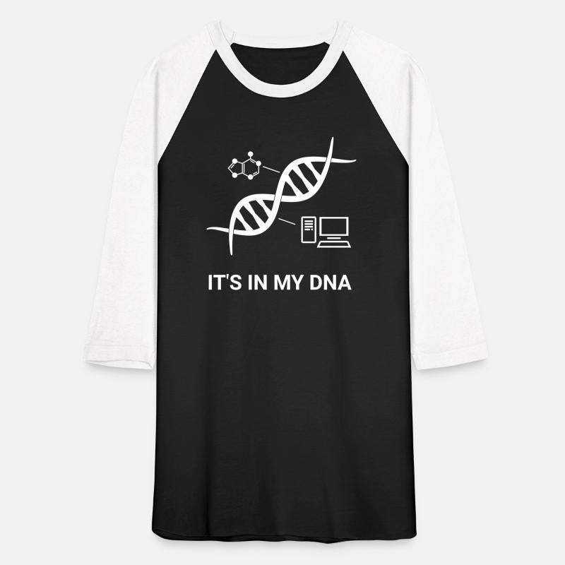Computer, it's in my DNA