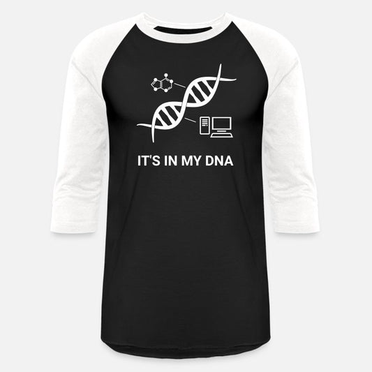 Computer, it's in my DNA