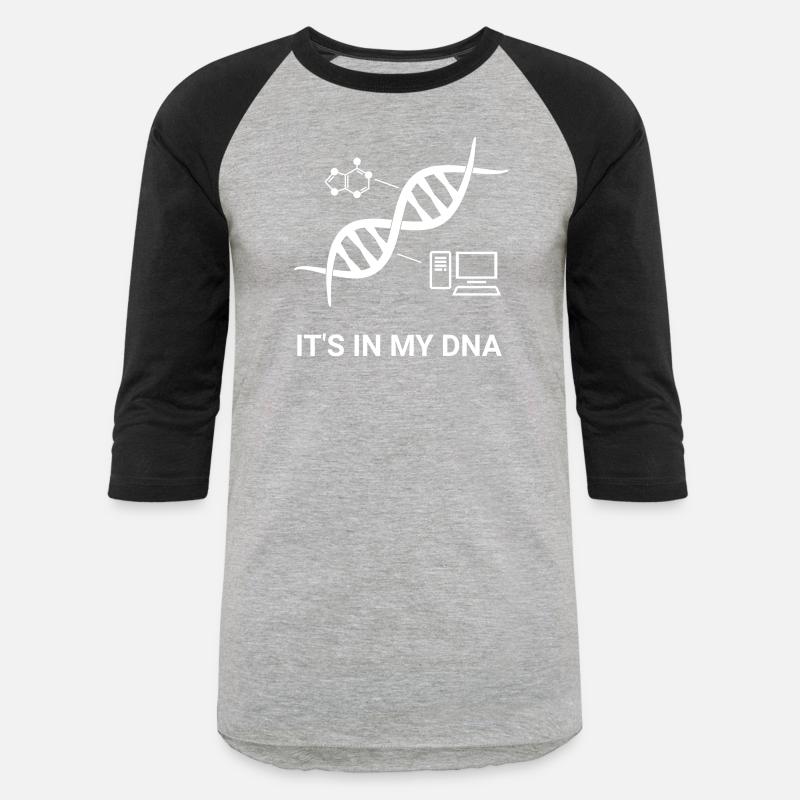 Computer, it's in my DNA