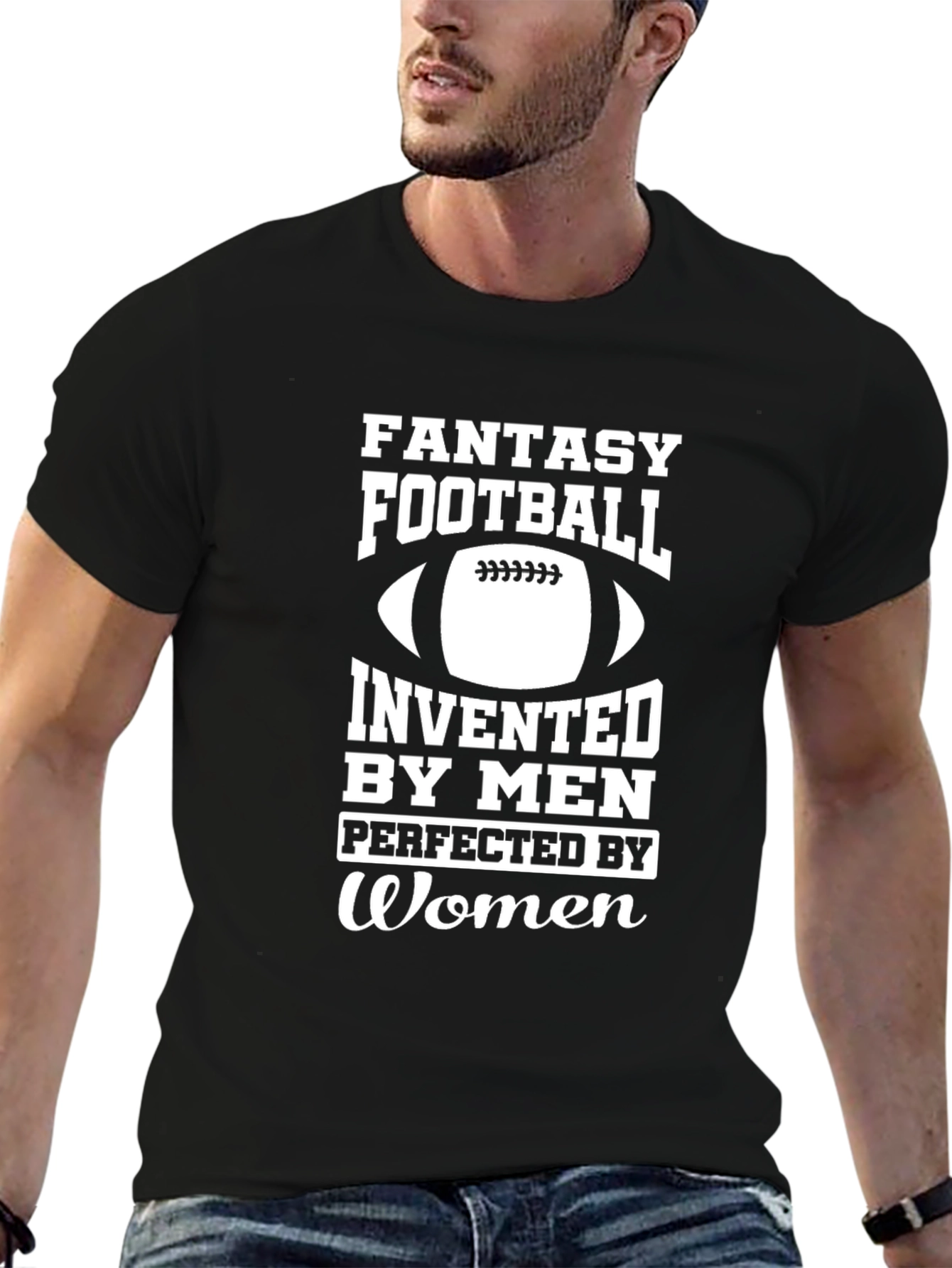 Fantasy Football Invented By Men Perfected By Women T-Shirt