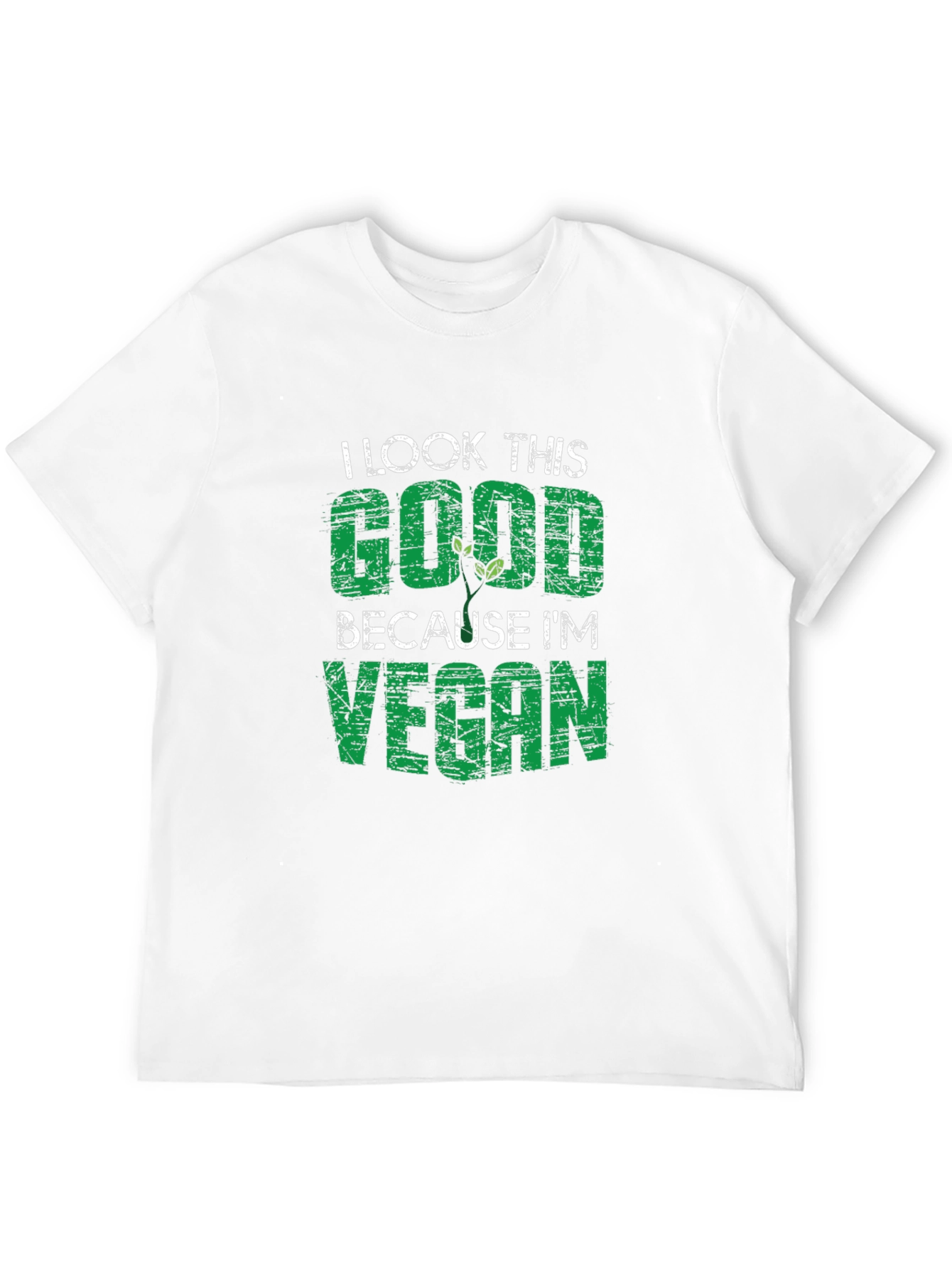 I Look This Good Because Im Vegan T-Shirt