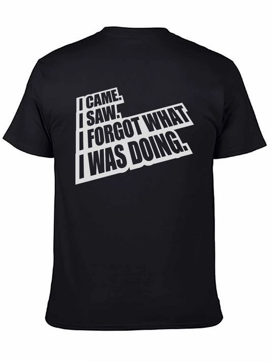 Funny I Came I Saw I Forgot T-Shirt