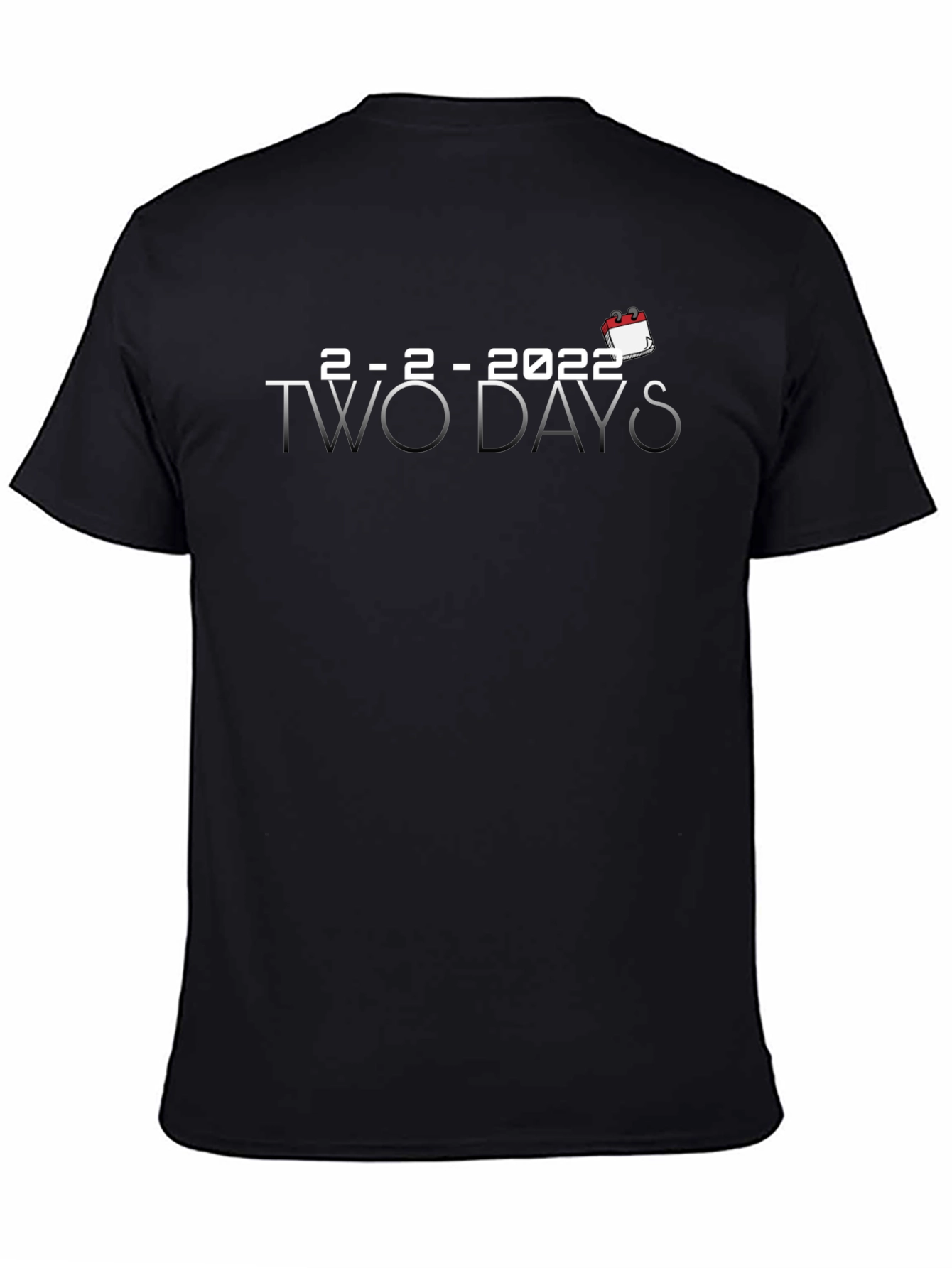 2-2-2022 Two Days T-Shirt