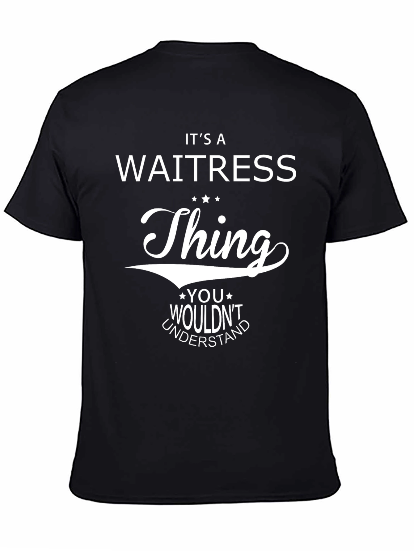 Its a Waitress Thing T-Shirt Funny Waitressing Gift Tee