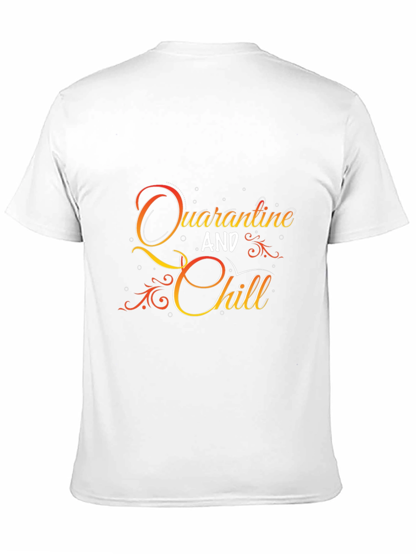 Quarantine and Chill Graphic T-Shirt
