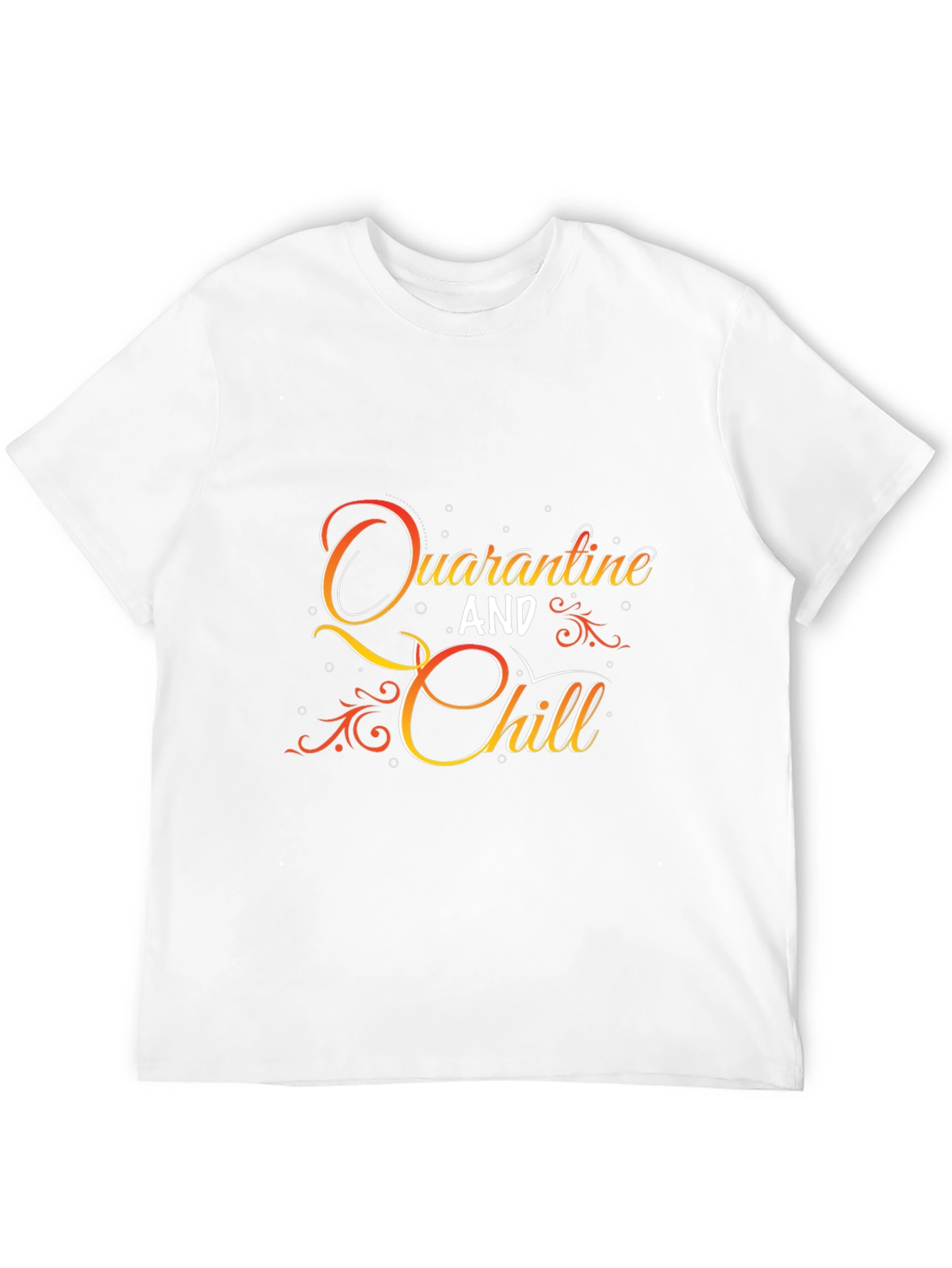 Quarantine and Chill Graphic T-Shirt