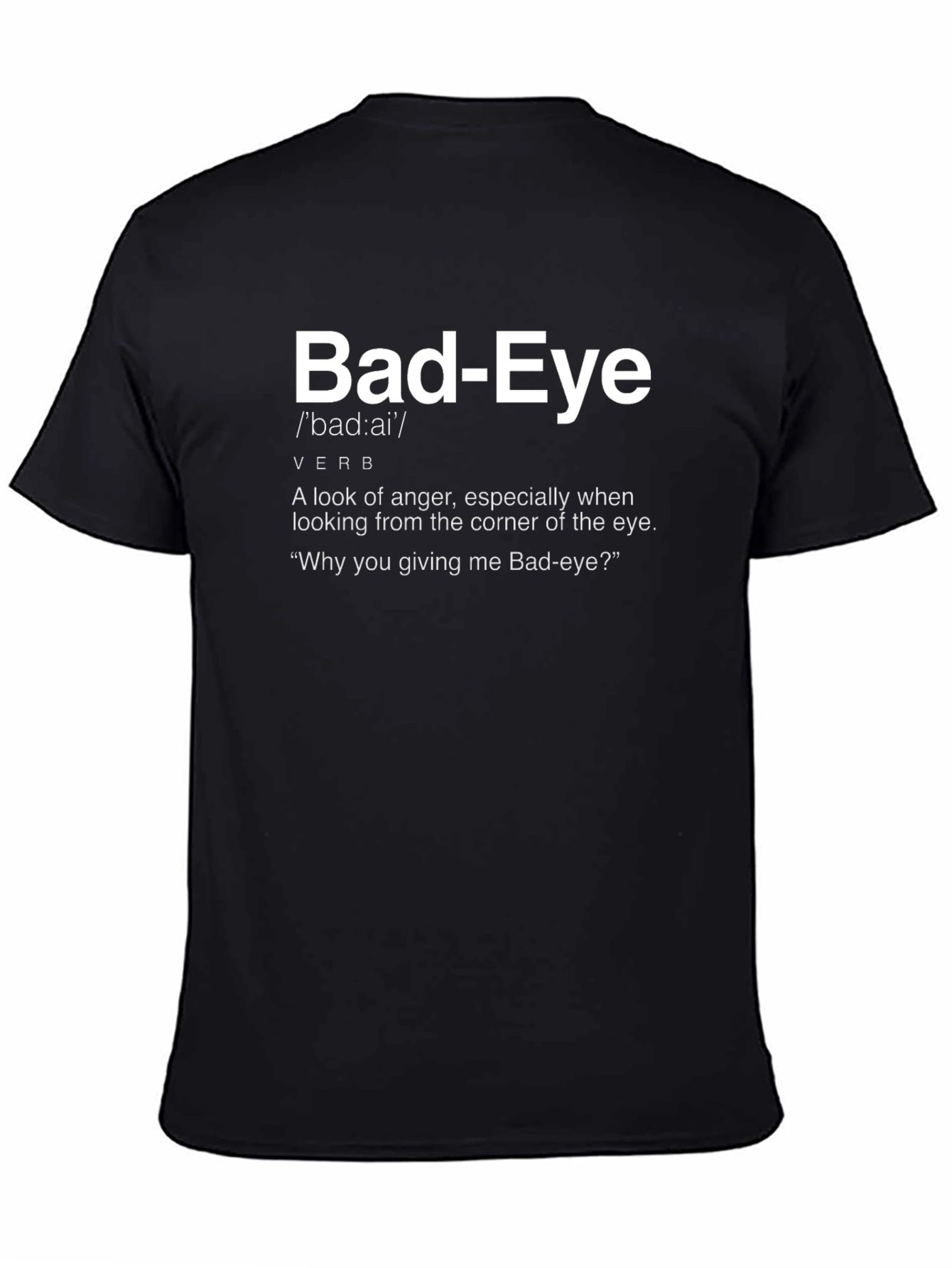 Bad-Eye T-Shirt - Definition Humor Tee