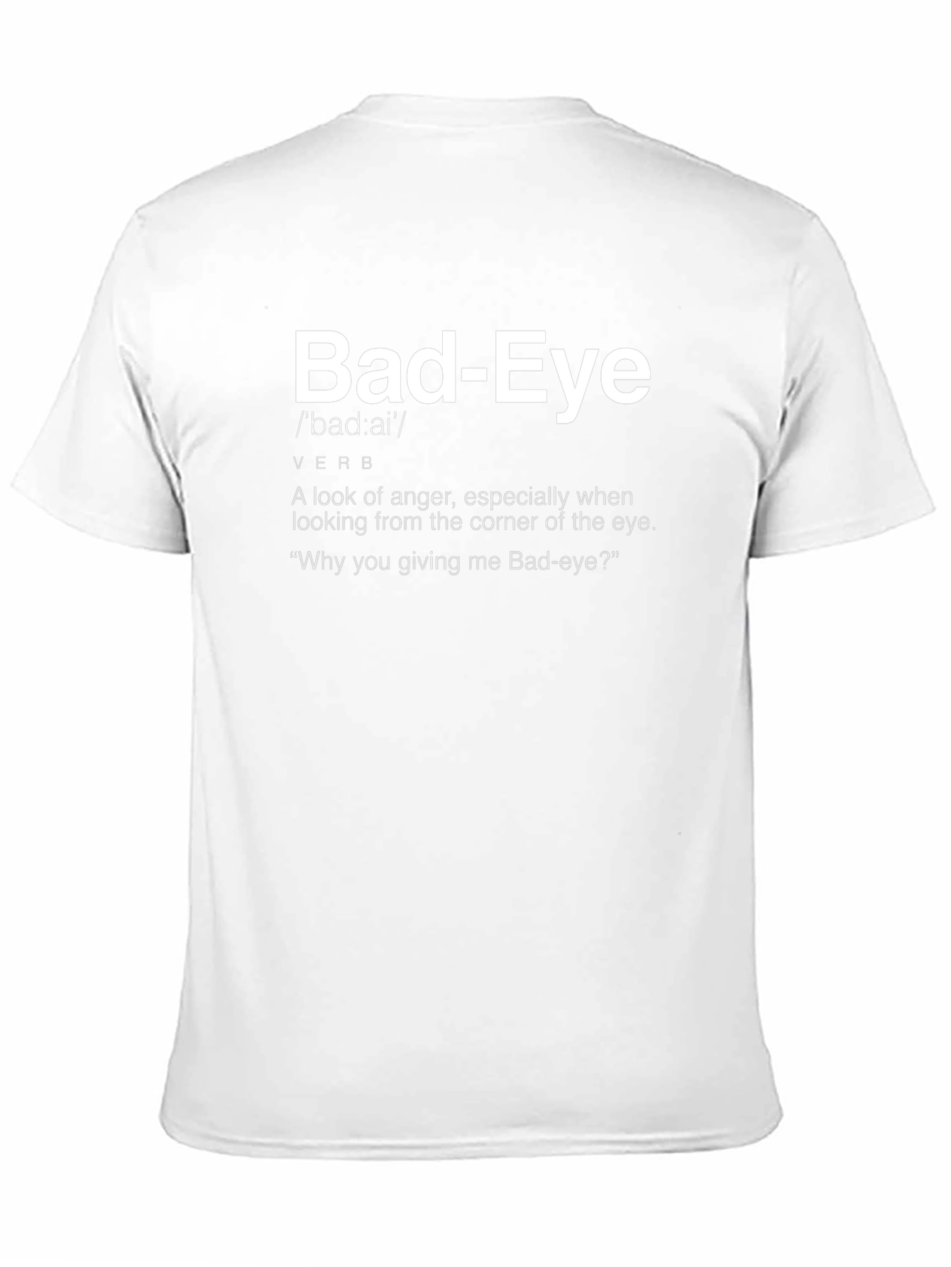Bad-Eye T-Shirt - Definition Humor Tee