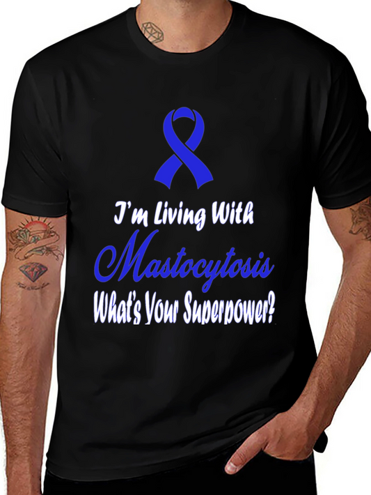 Mastocytosis Awareness T-Shirt - Whats Your Superpower?