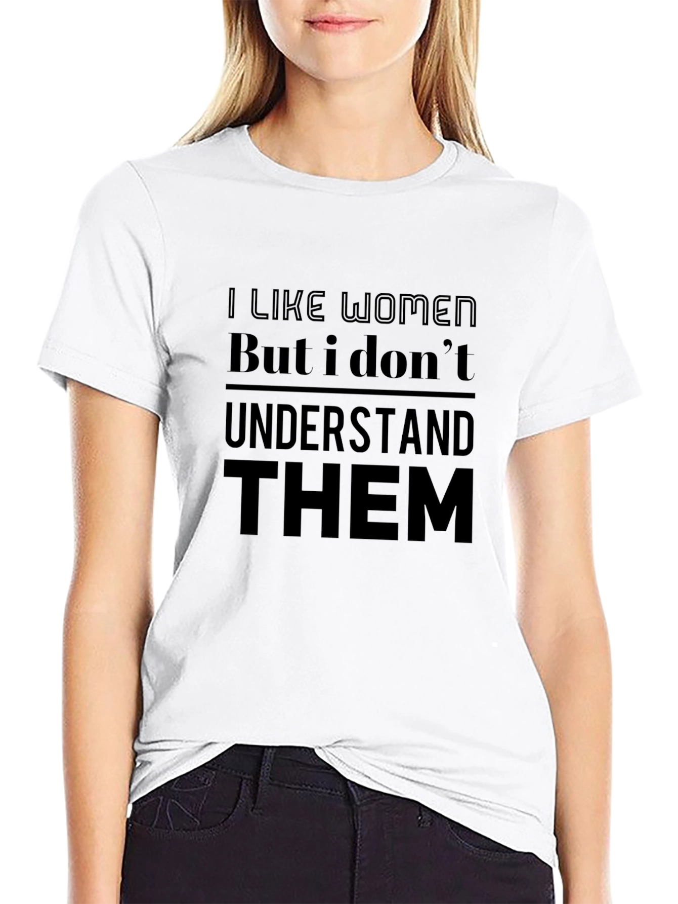 I Like Women T-Shirt - Humorous Graphic Tee