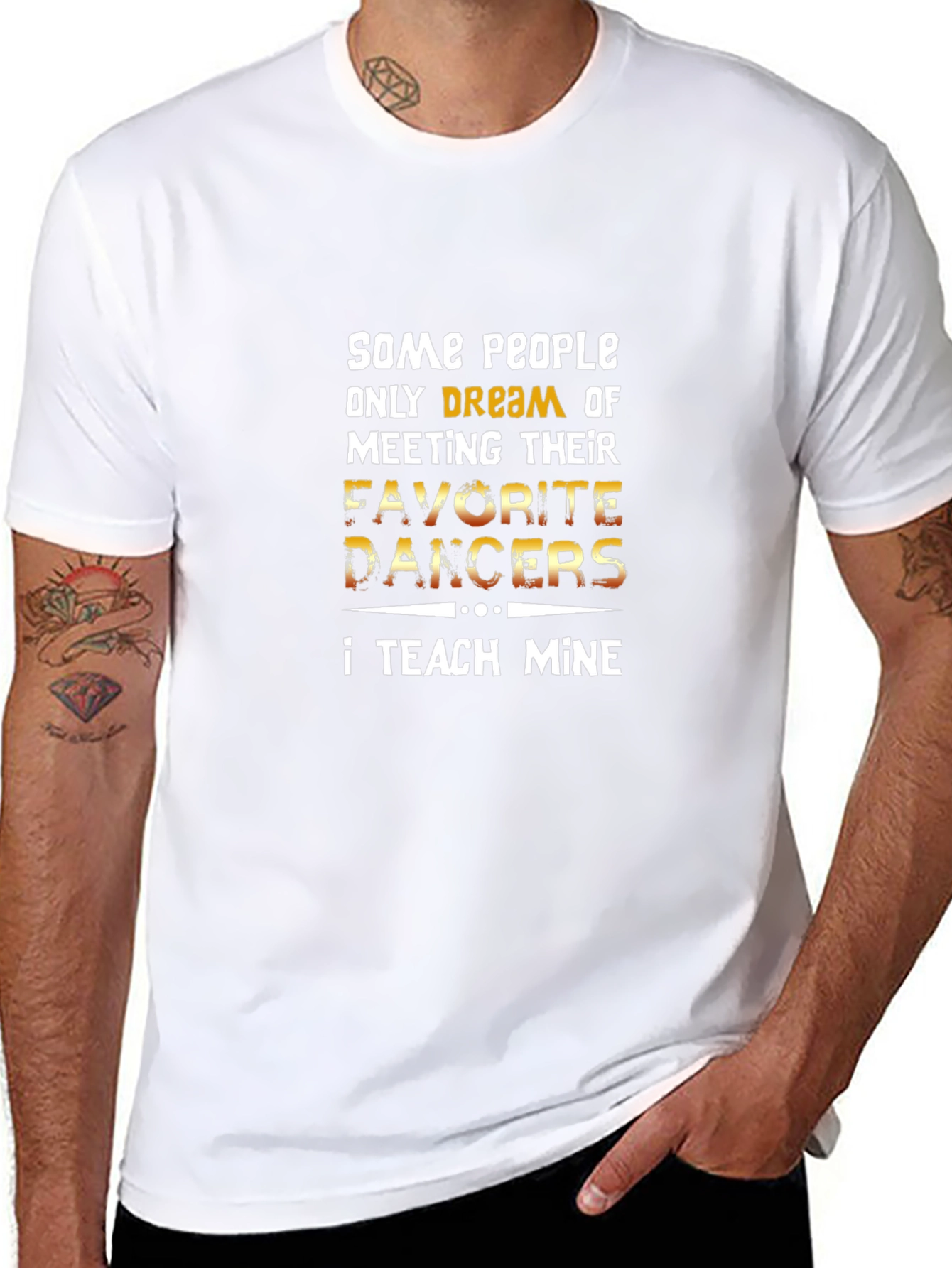 Dance Teacher T-Shirt - Teach My Favorite Dancers