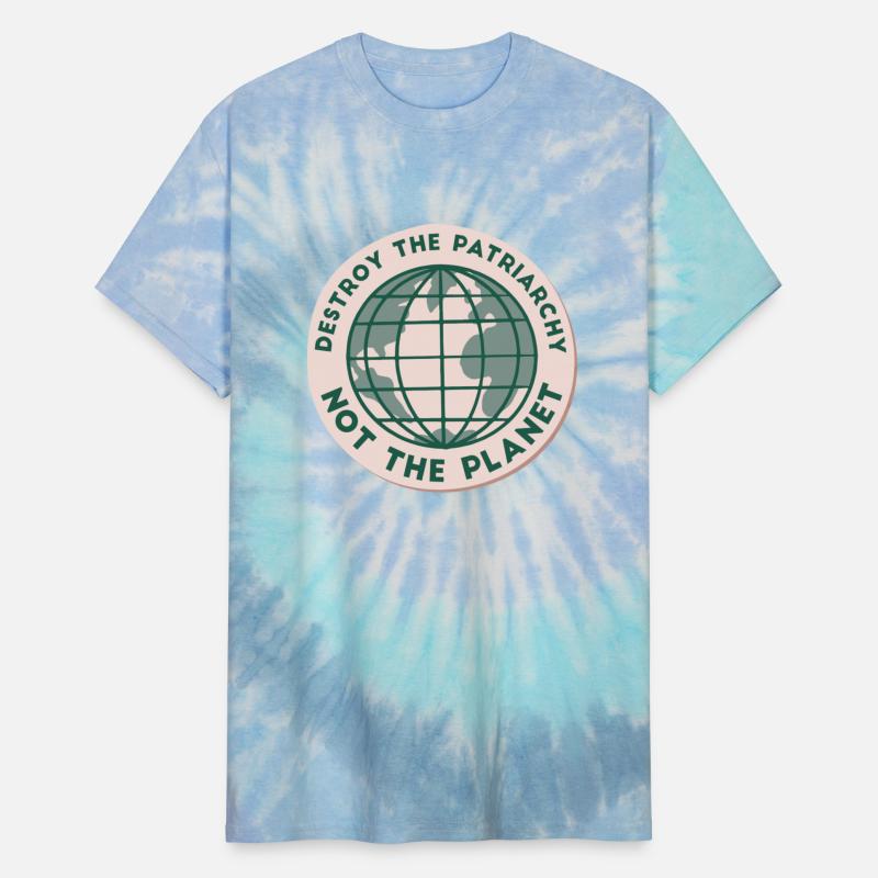 destroy the patriarchy not the planet
