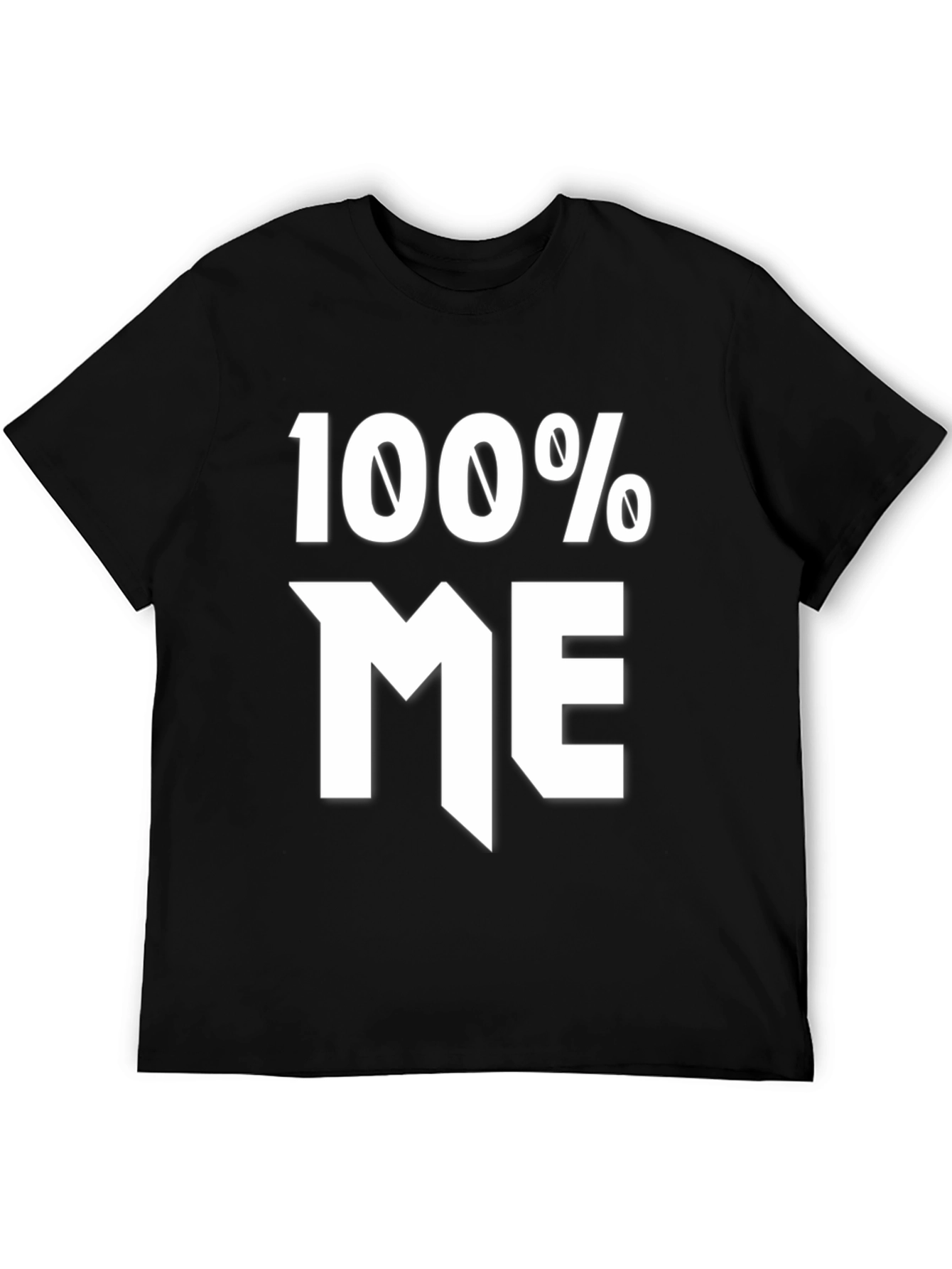 100% Me Graphic Tee - Bold Statement Shirt