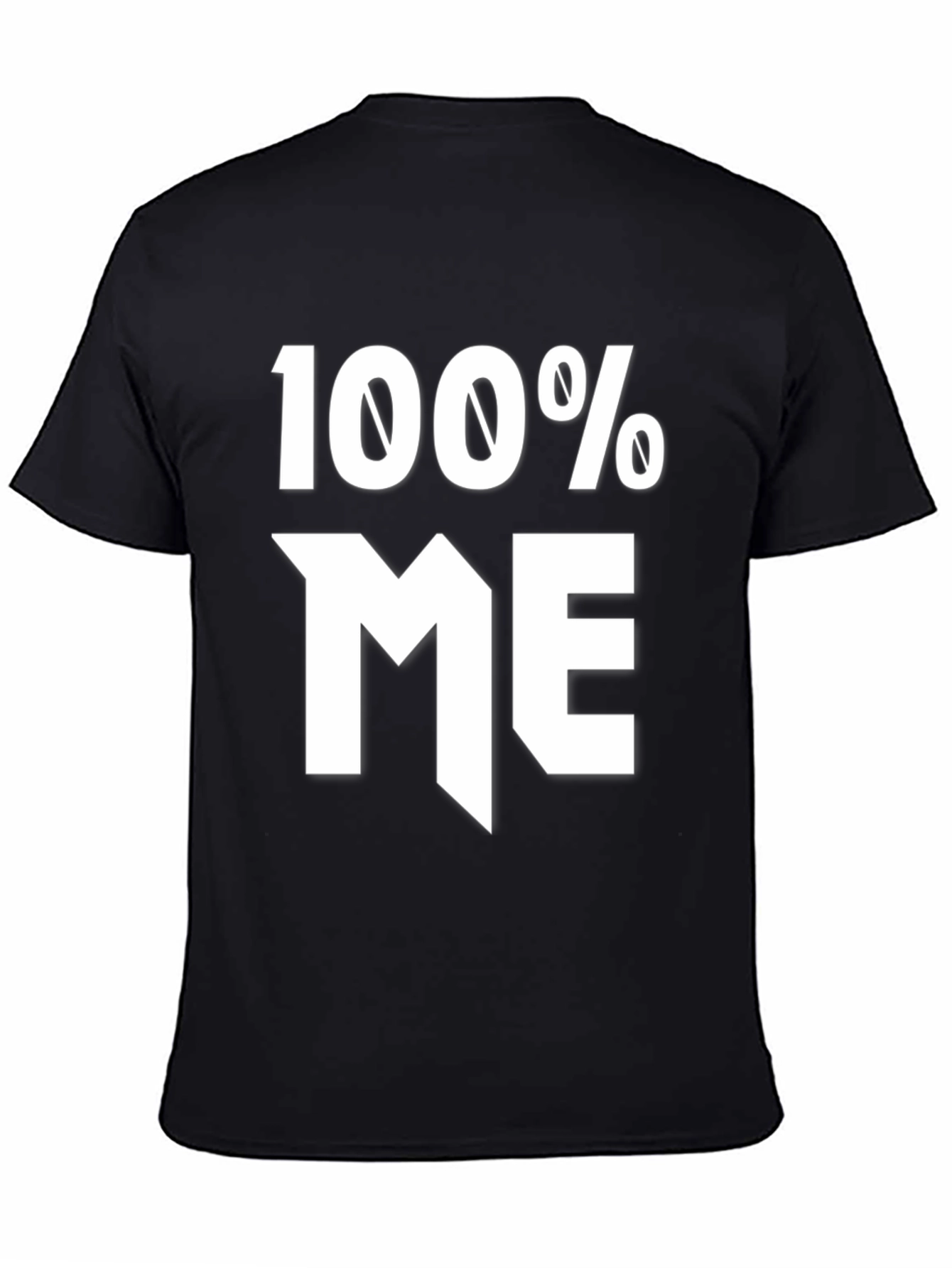 100% Me Graphic Tee - Bold Statement Shirt