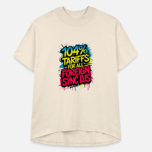 DJ Humor – "104% Tariffs for All Foreign Sync DJs"