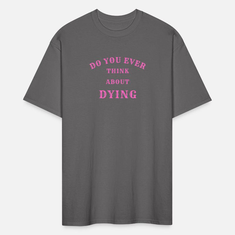 Do you ever think about dying