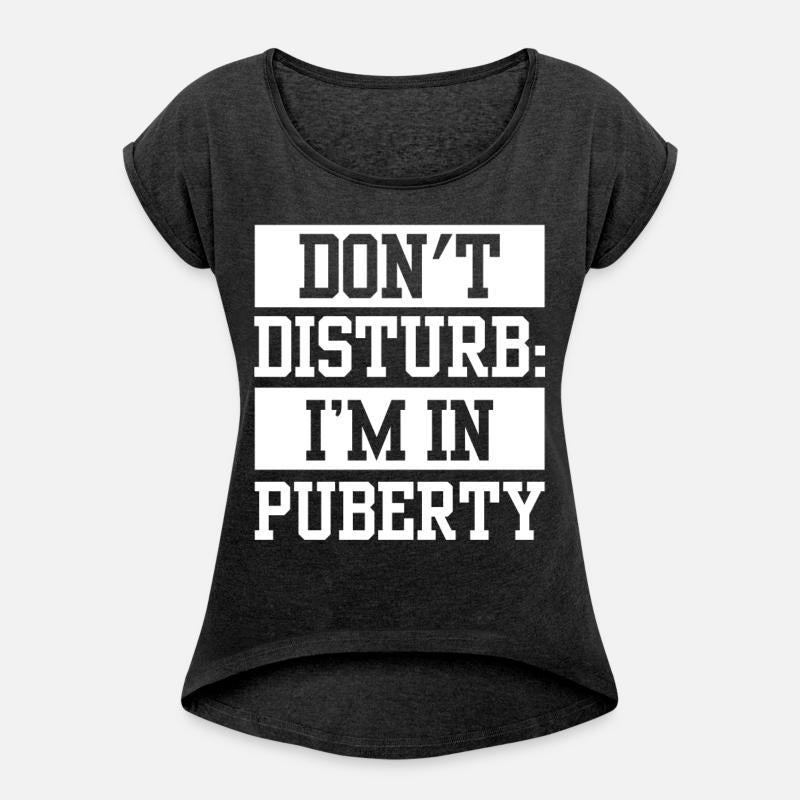 Don't Disturb: I'm In Puberty Adolescence Teens