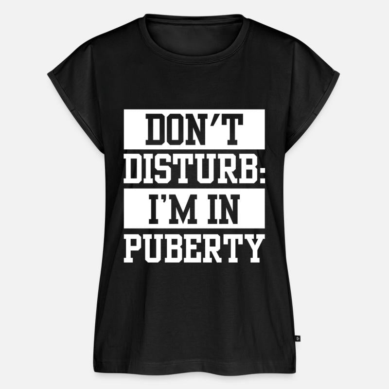 Don't Disturb: I'm In Puberty Adolescence Teens