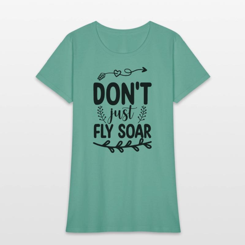 Don't Just Fly Soar