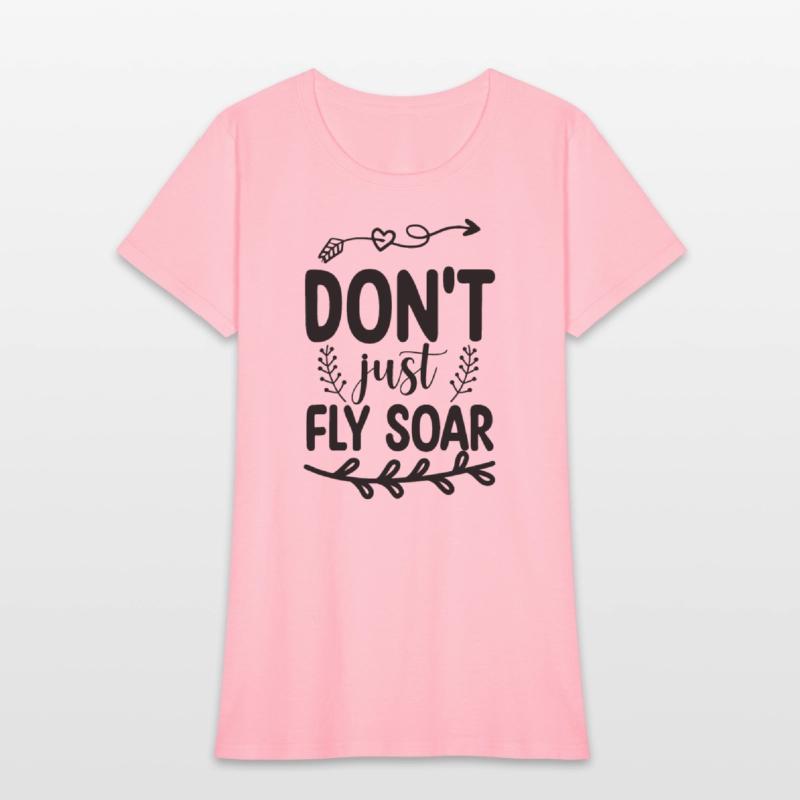 Don't Just Fly Soar