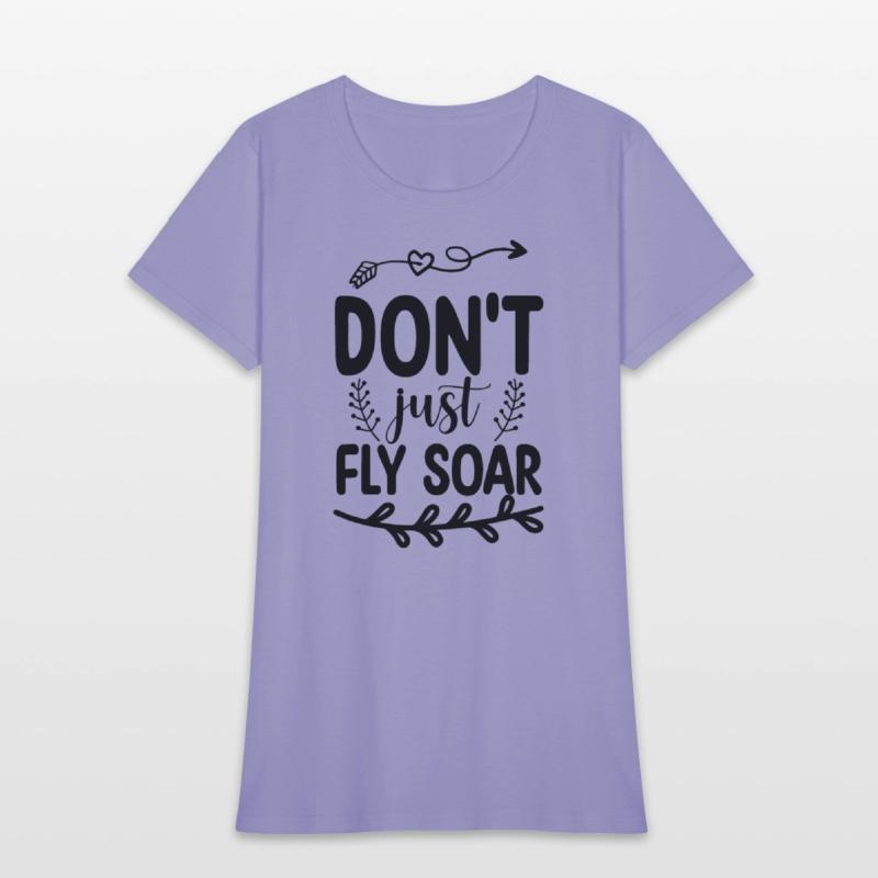 Don't Just Fly Soar
