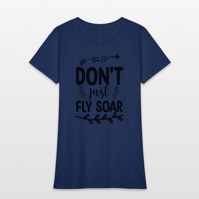 Don't Just Fly Soar