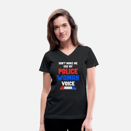 Don't Make Me Use My Policewoman Voice Crime Cop