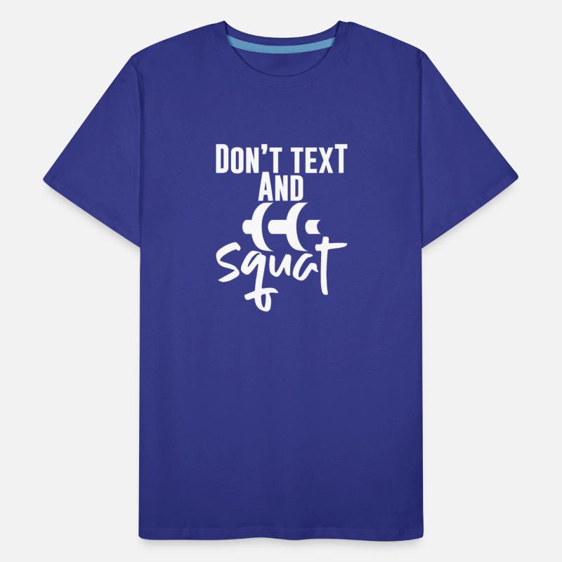 Don't Text And Squat 4