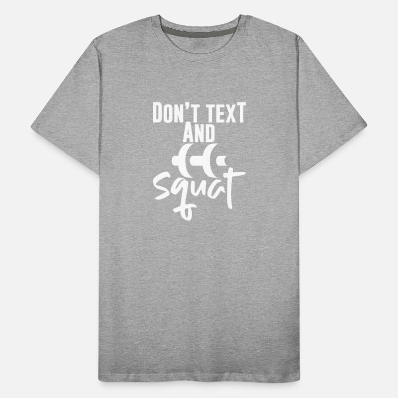 Don't Text And Squat 4