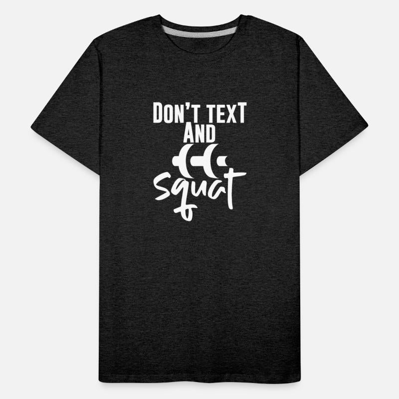 Don't Text And Squat 4