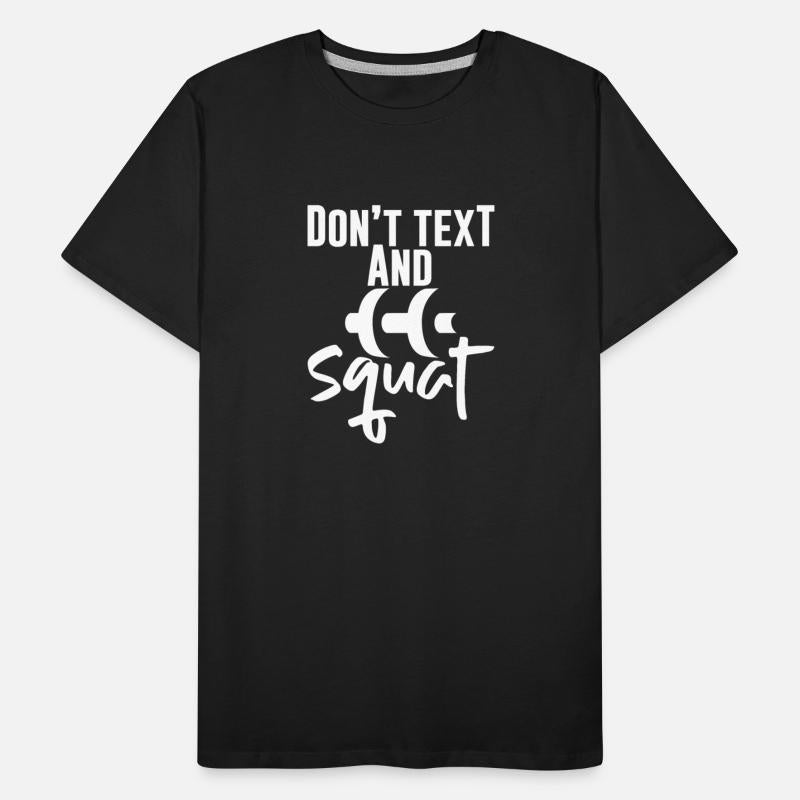 Don't Text And Squat 4