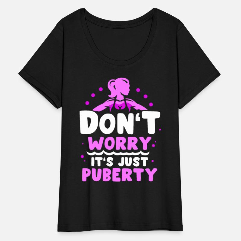 Don't Worry It's Just Puberty Teens Adolescence