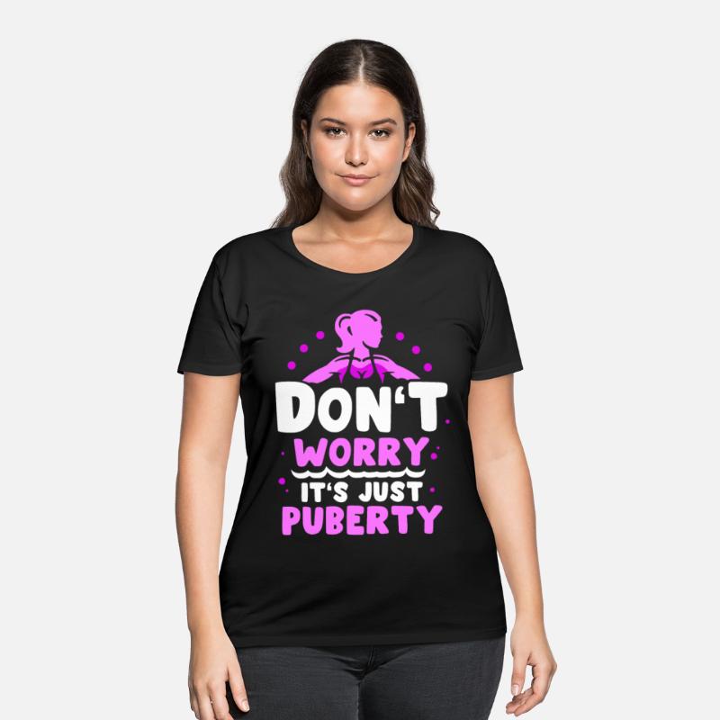 Don't Worry It's Just Puberty Teens Adolescence