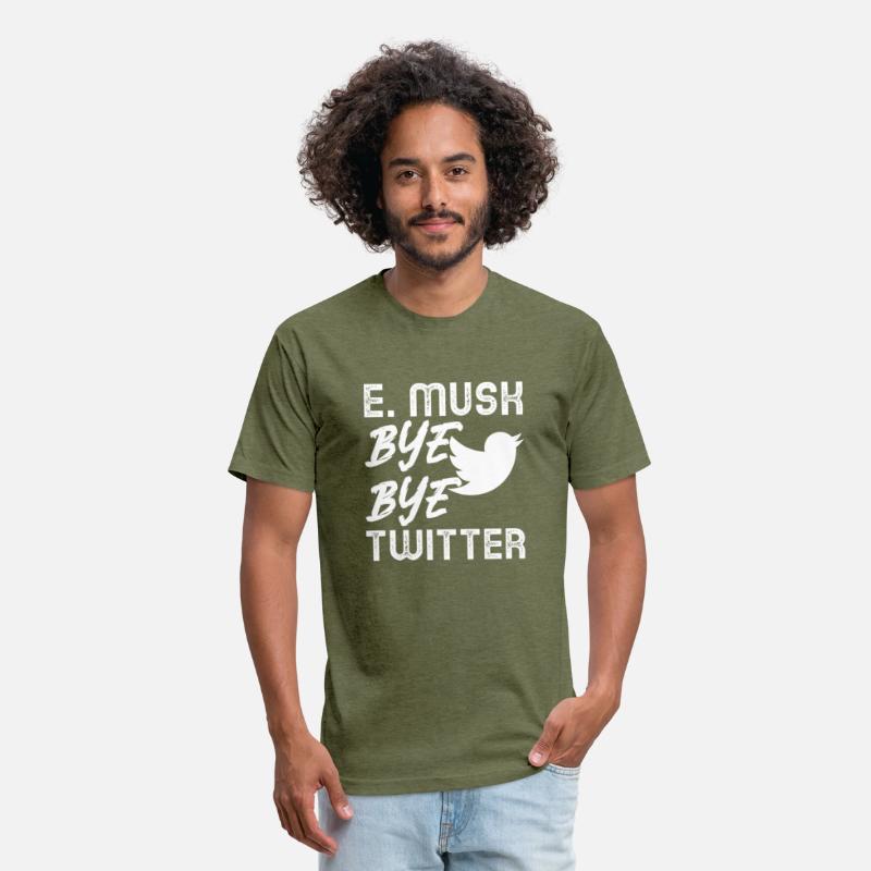 E. MUSK BYE BYE TWITTER