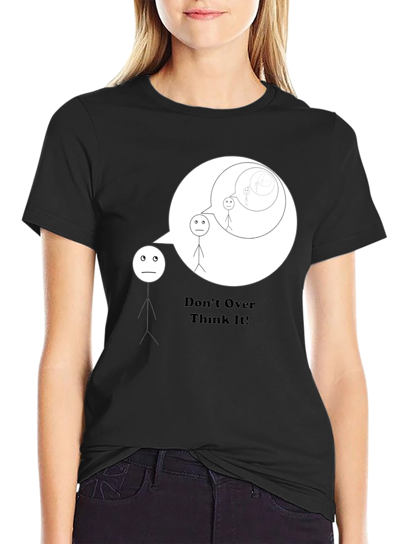 Dont Overthink It - Graphic T-Shirt