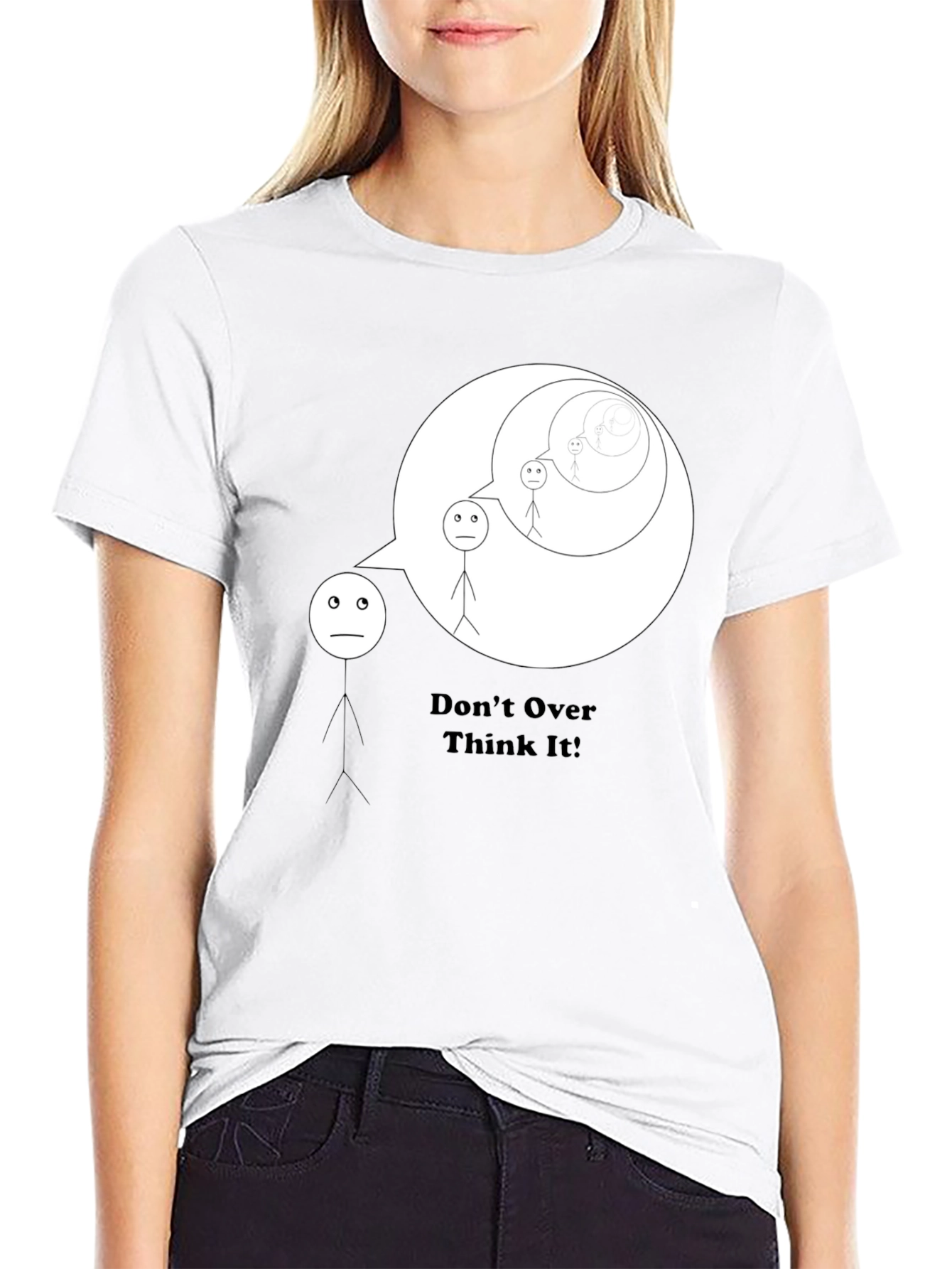 Dont Overthink It - Graphic T-Shirt
