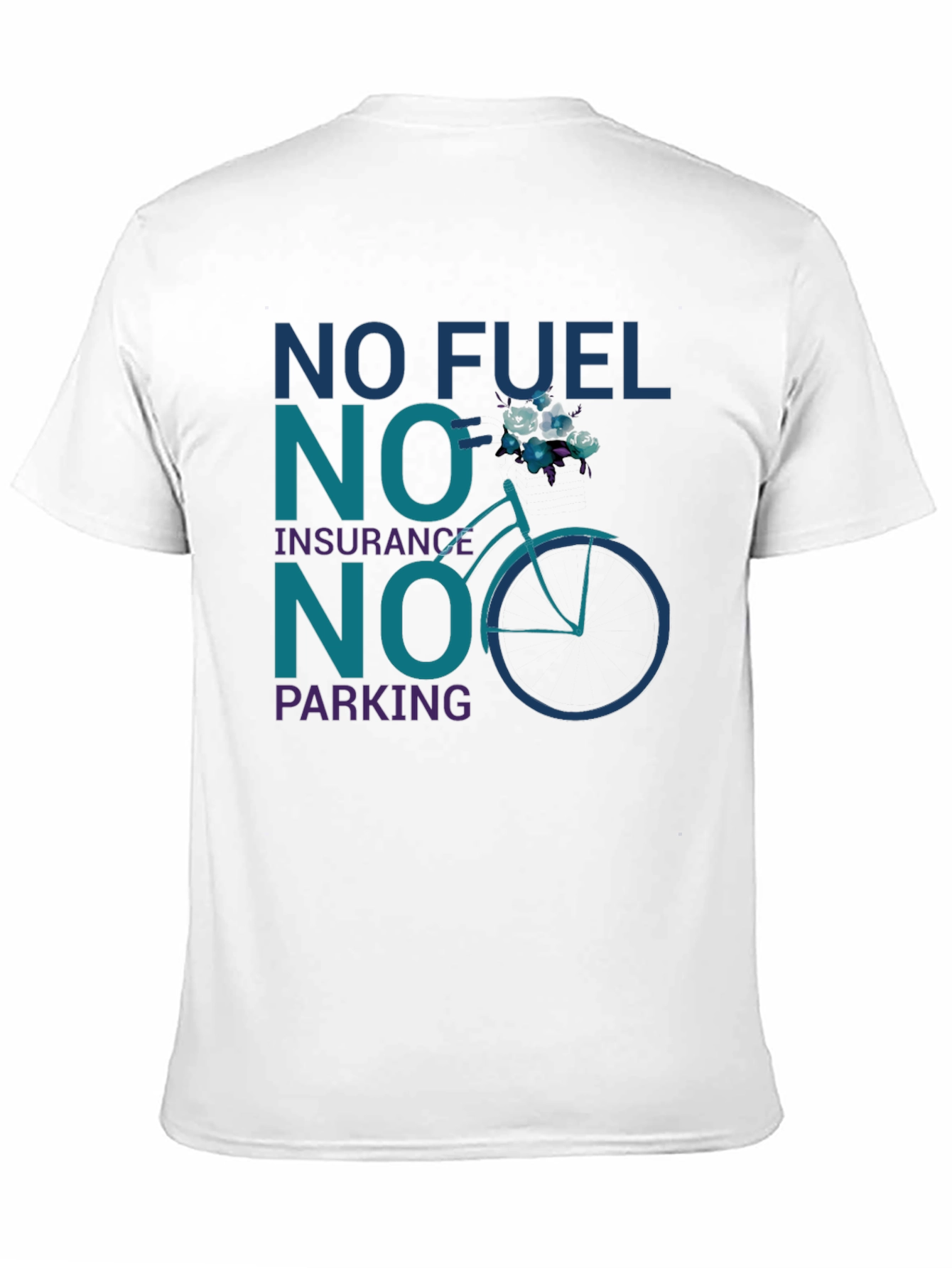 Eco-Friendly Bicycle T-Shirt - No Fuel Insurance Parking