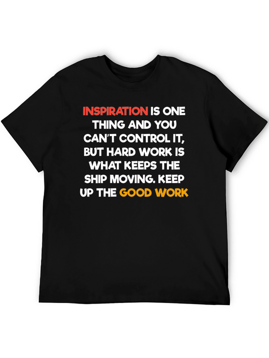 Motivational Quote T-Shirt: Hard Work Keeps the Ship Moving