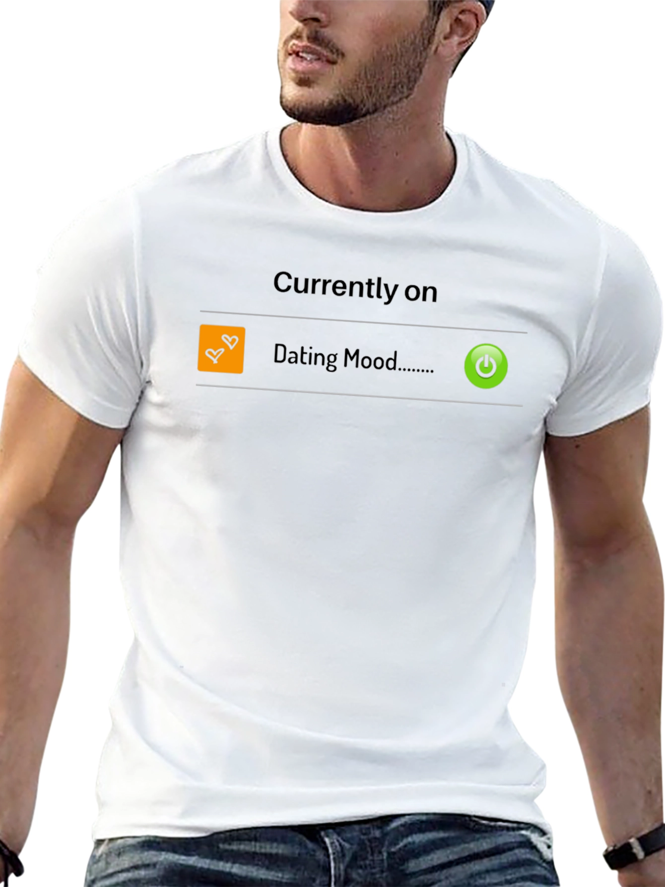 Dating Mode On T-Shirt - Funny Single Life Apparel