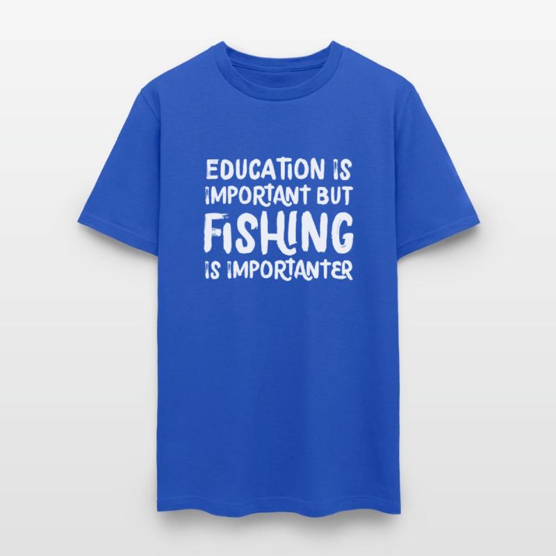 Education Is Important But Fishing Is Importanter