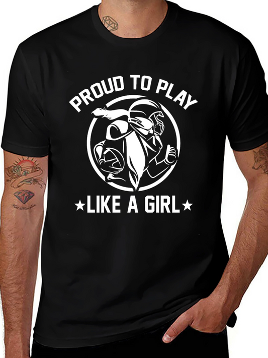Proud To Play Like A Girl Football T-Shirt