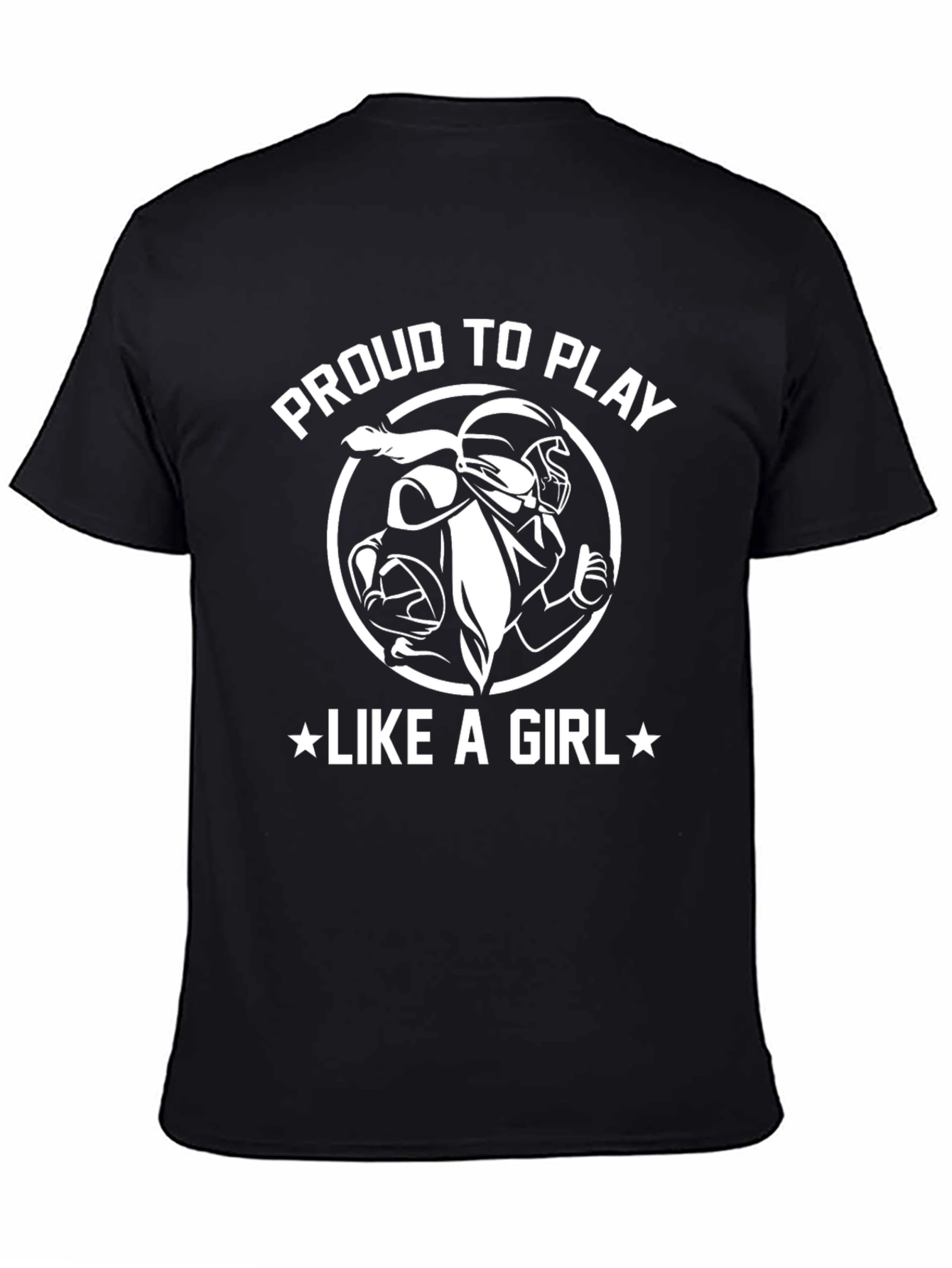 Proud To Play Like A Girl Football T-Shirt