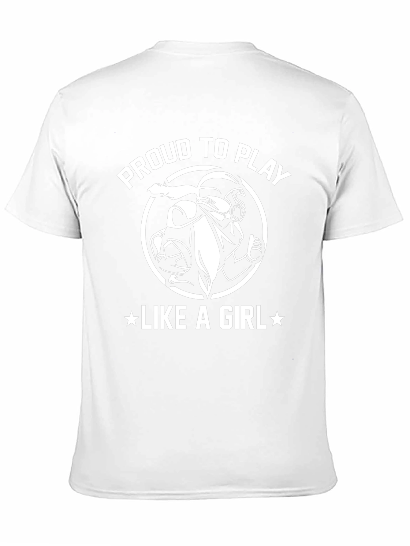 Proud To Play Like A Girl Football T-Shirt