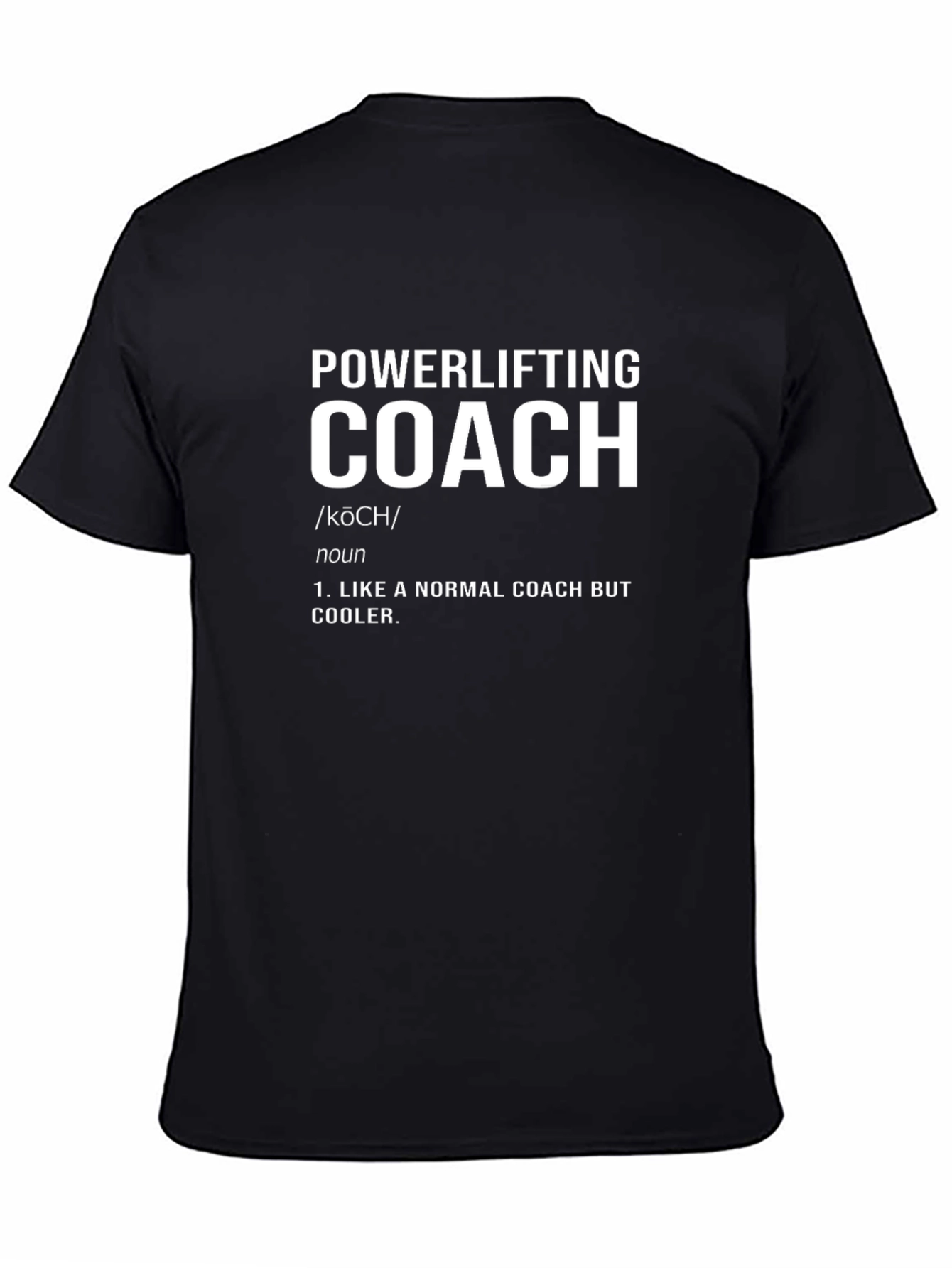 Powerlifting Coach Definition T-Shirt - Cool Workout Tee