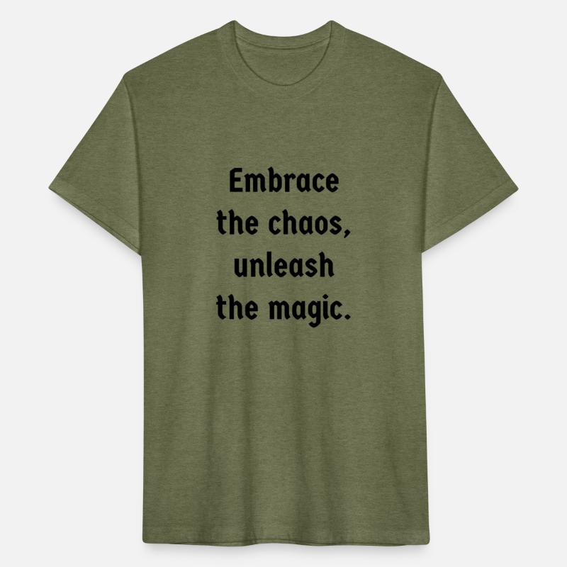 Embrace the chaos, unleash the magic.